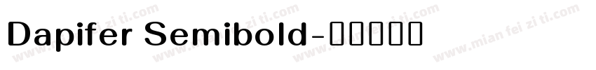 Dapifer Semibold字体转换